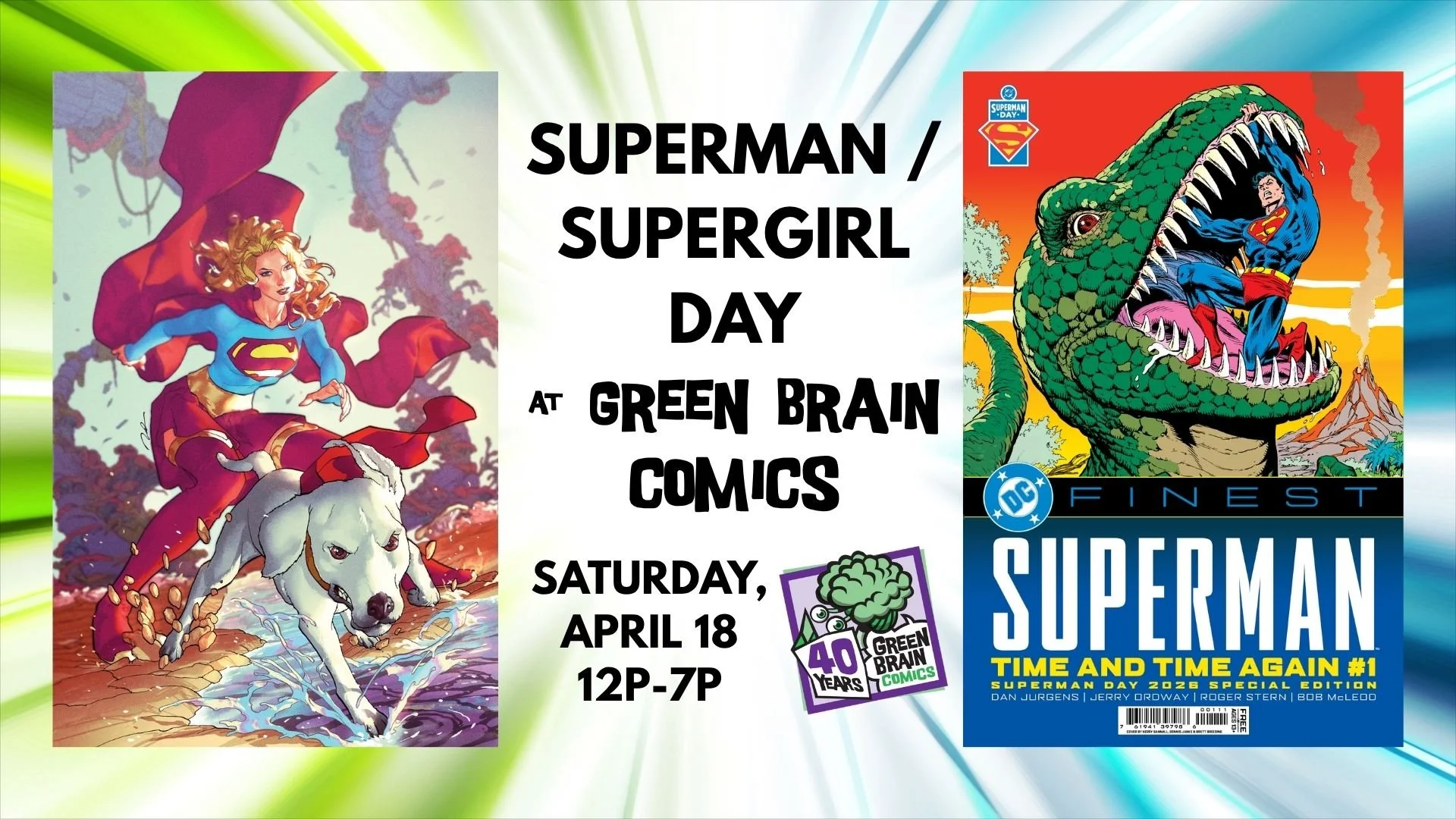 Supergirl Day Takeover– April 18 (12–7 PM) — Green Brain Comics
